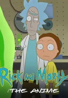 Rick and Morty: The Anime Episode 1